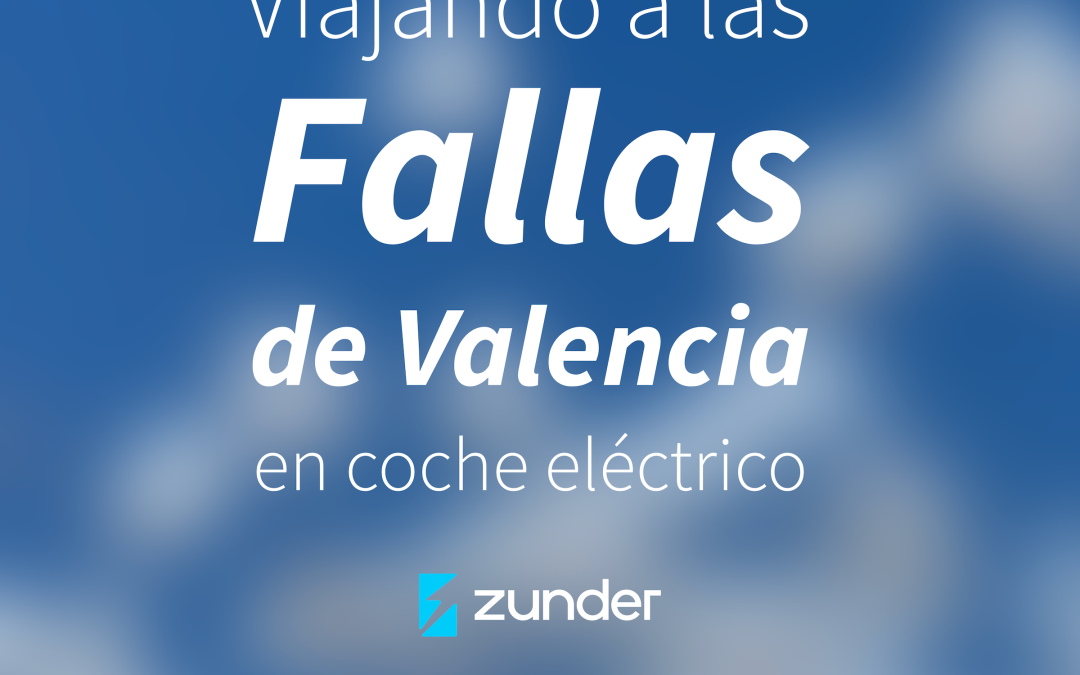 Viajar a las fallas de Valencia en coche eléctrico